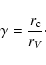 \begin{displaymath}
\gamma=\frac{r_{\rm c}}{r_V}\cdot
\end{displaymath}