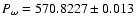 $P_{\omega}= 570.8227 \pm 0.013$