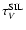 $\tau _{V}^{\rm SIL}$