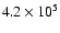 $4.2\times10^{5}$