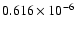 $0.616\times 10^{-6}$