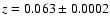 $z = 0.063\pm0.0002$