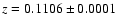 $z = 0.1106\pm0.0001$