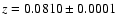 $z = 0.0810\pm0.0001$