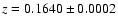 $z = 0.1640\pm0.0002$