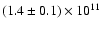$(1.4\pm0.1)\times 10^{11}$