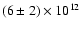 $(6\pm2)\times 10^{12}$