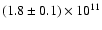 $(1.8\pm0.1)\times 10^{11}$