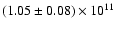 $(1.05\pm0.08)\times 10^{11}$