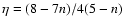 $\eta=(8-7n)/4(5-n)$