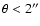 $\theta < 2''$