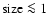 $\rm size \la
1~$