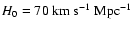 $H_0=70~\hbox{km}~\hbox{s}^{-1}~\hbox{Mpc}^{-1}$