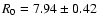 $R_0 = 7.94\pm 0.42$