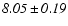 ${\it 8.05}\pm{\it0.19}$