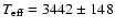 $T_{\rm eff}=3442\pm148$