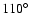 $110\hbox{$^\circ$ }$