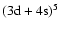 $\rm (3d+4s)^5$