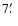 $7\hbox{$.\mkern-4mu^\prime$ }$