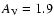 $A_{\rm V} = 1.9$
