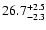 $\rm 26.7^{+2.5}_{-2.3}$