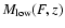 $M_{\rm {low}}(F,z)$