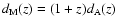 $d_{\rm M}(z)=(1+z)d_{\rm A}(z)$