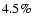 $ 4.5\%$