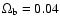 $\Omega_{\rm b}=0.04$