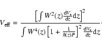 \begin{displaymath}
V_{\rm eff} = \frac{\left[\int W^2(z)\frac{{\rm d}V_{\rm c}}...
...}(z)P}\right]^2\frac{{\rm d}V_{\rm c}}{{\rm d}z}{\rm d}z}\cdot
\end{displaymath}