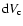 ${\rm d}V_{\rm c}$