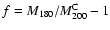 $f=M_{180}/M^{\rm {C}}_{200}-1$