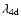 $\lambda_{4{\rm d}}$
