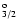$^{{\rm o}}_{3/2}$