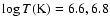 $\log T({\rm K}) = 6.6, 6.8$