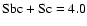 $\rm Sbc+Sc=4.0$