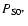 $P_{\rm S0^*}$
