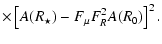 $\displaystyle \times\left[A(R_\star)-F_\mu F_R^2 A(R_0)\right]^2.$