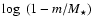 $\log~ (1-m/M_\star)$