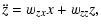 $\displaystyle \ddot z = w_{zx}x+w_{zz}z,$