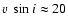 $v~\sin{i} \approx 20$
