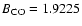 $B_{\rm CO}=1.9225$