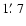 $1\hbox{$.\mkern-4mu^\prime$ }7$