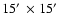 $15\hbox {$^\prime $ }\times 15\hbox {$^\prime $ }$