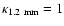 $\kappa_{{\rm 1.2~mm}} = 1$