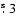 $\hbox{$.\!\!^{\rm s}$ }3$