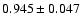 $0.945\pm0.047$