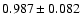 $0.987\pm0.082$