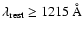 ${\rm\lambda_{rest} \geq 1215~\AA\/}$