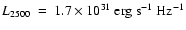 $L_{2500}~=~1.7\times10^{31}~{\rm erg~s^{-1}~Hz^{-1}}$